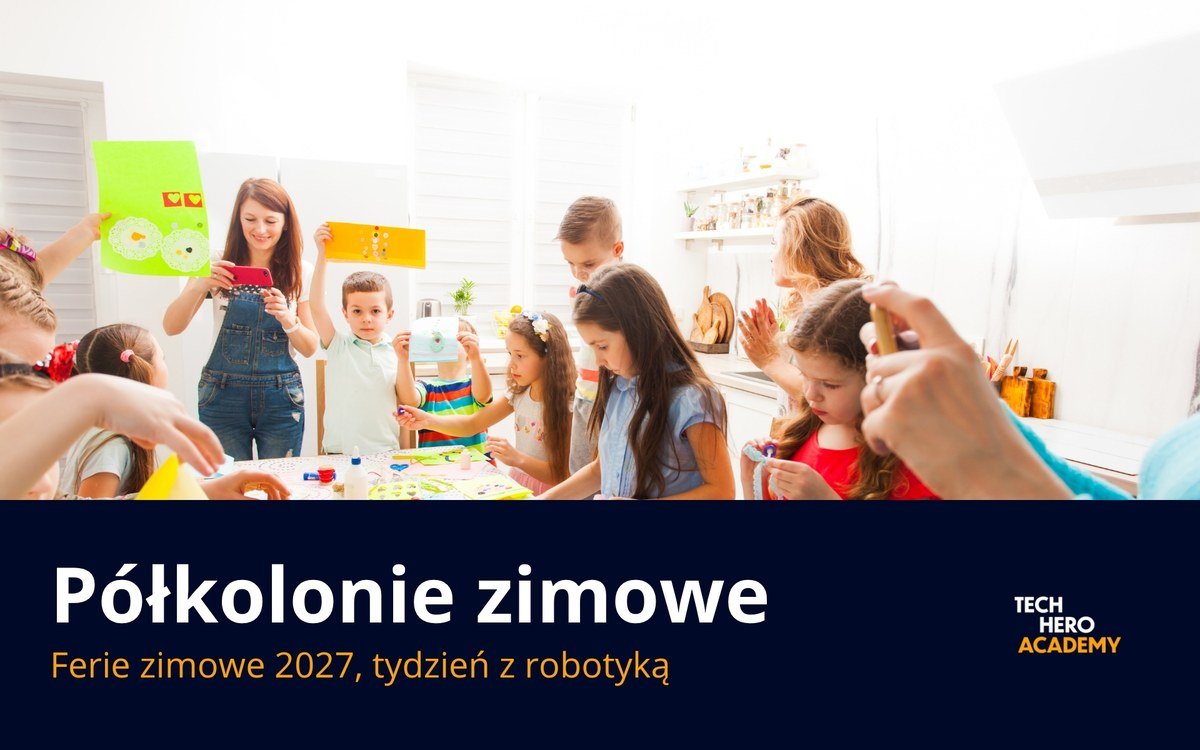 Półkolonie zimowe, Ferie zimowe 2027, tydzień z robotyką