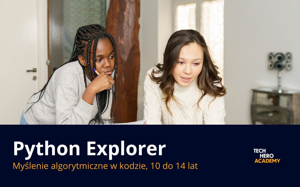 Python Explorer, Myślenie algorytmiczne w kodzie, 10 do 14 lat