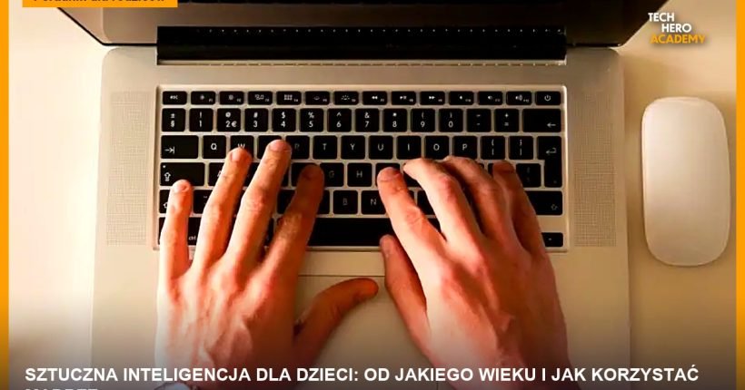 Dłonie na klawiaturze laptopa, okładka poradnika o sztucznej inteligencji dla dzieci