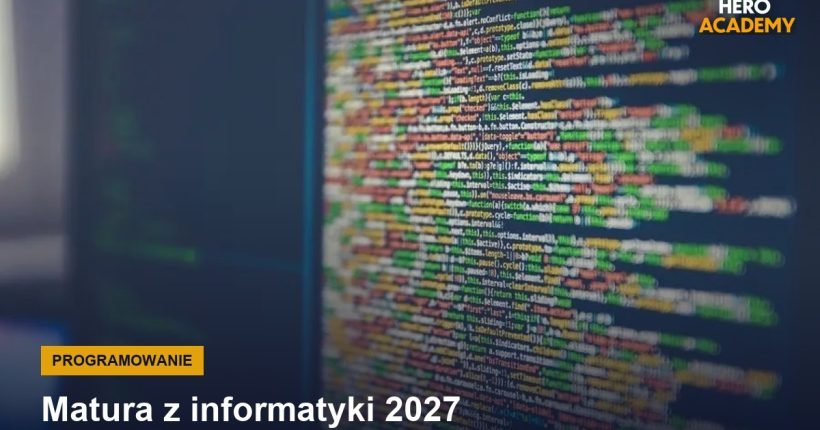 Kolorowy kod programu na ekranie monitora, okładka artykułu o maturze z informatyki 2027
