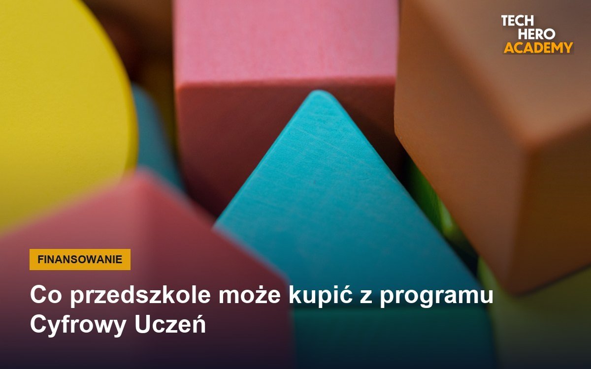 Co przedszkole może kupić z programu Cyfrowy Uczeń